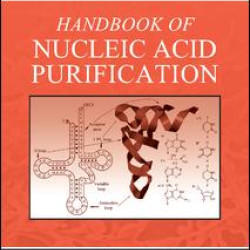 Handbook of Nucleic Acid Purification Handbook of Nucleic Acid Purification