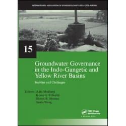 Groundwater Governance in the Indo-Gangetic and Yellow River Basins Groundwater Governance in the Indo-Gangetic and Yellow River Basins