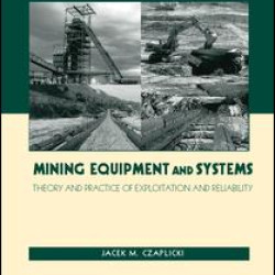 Mining Equipment and Systems Mining Equipment and Systems
