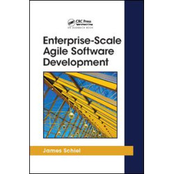 Enterprise-Scale Agile Software Development Enterprise-Scale Agile Software Development