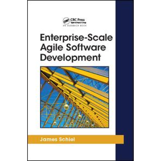 Enterprise-Scale Agile Software Development Enterprise-Scale Agile Software Development
