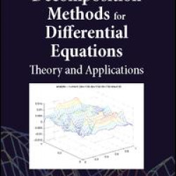 Decomposition Methods for Differential Equations