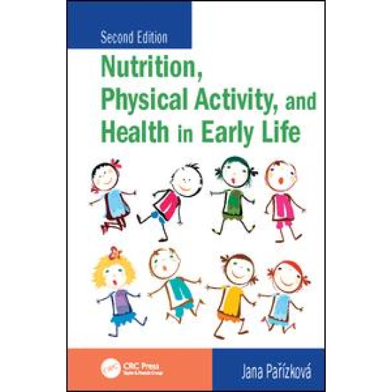 Nutrition, Physical Activity, and Health in Early Life