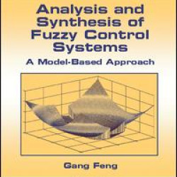 Analysis and Synthesis of Fuzzy Control Systems