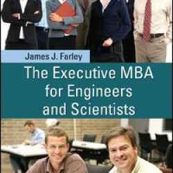 The Executive MBA for Engineers and Scientists The Executive MBA for Engineers and Scientists