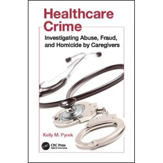 Healthcare Crime Healthcare Crime