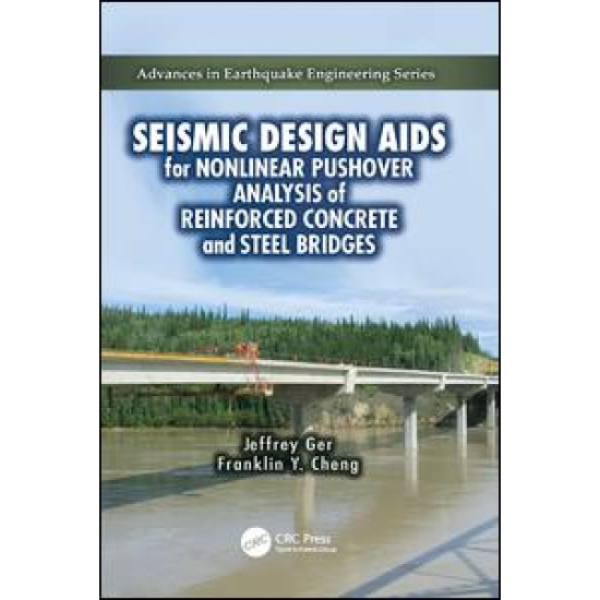 Seismic Design Aids for Nonlinear Pushover Analysis of Reinforced Concrete and Steel Bridges Seismic Design Aids for Nonlinear Pushover Analysis of Reinforced Concrete and Steel Bridges