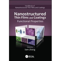 Nanostructured Thin Films and Coatings Nanostructured Thin Films and Coatings
