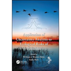 Application of Uncertainty Analysis to Ecological Risks of Pesticides Application of Uncertainty Analysis to Ecological Risks of Pesticides