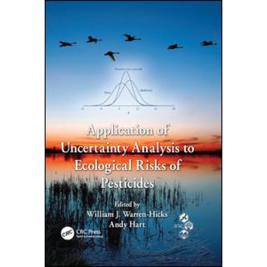 Application of Uncertainty Analysis to Ecological Risks of Pesticides Application of Uncertainty Analysis to Ecological Risks of Pesticides