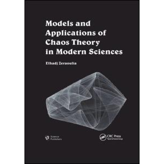 Models and Applications of Chaos Theory in Modern Sciences