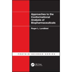 Approaches to the Conformational Analysis of Biopharmaceuticals Approaches to the Conformational Analysis of Biopharmaceuticals