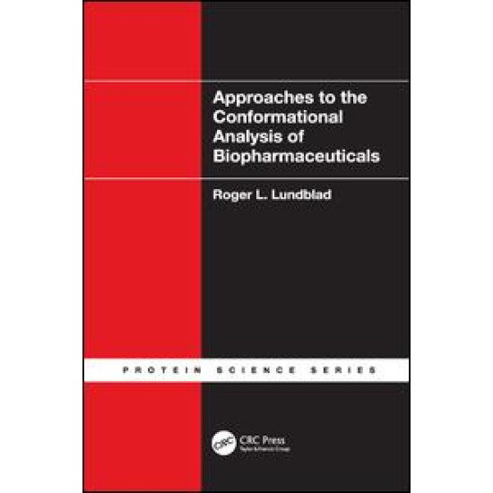 Approaches to the Conformational Analysis of Biopharmaceuticals Approaches to the Conformational Analysis of Biopharmaceuticals