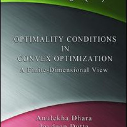 Optimality Conditions in Convex Optimization Optimality Conditions in Convex Optimization