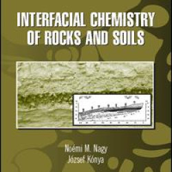 Interfacial Chemistry of Rocks and Soils