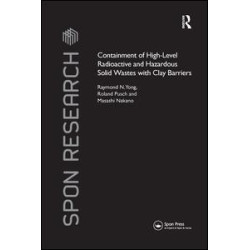 Containment of High-Level Radioactive and Hazardous Solid Wastes with Clay Barriers Containment of High-Level Radioactive and Hazardous Solid Wastes with Clay Barriers