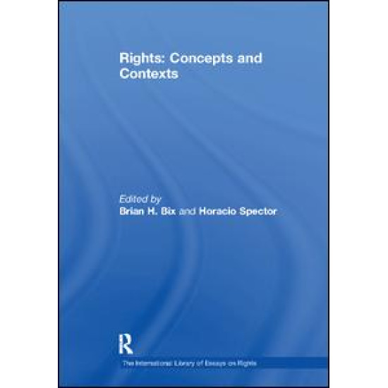 Rights: Concepts and Contexts Rights: Concepts and Contexts