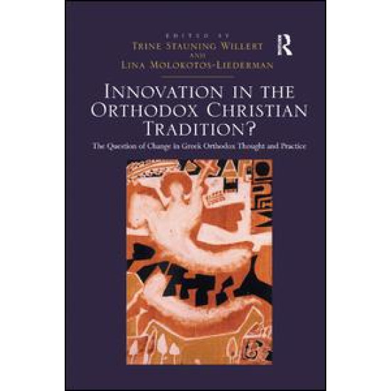 Innovation in the Orthodox Christian Tradition?