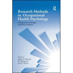 Research Methods in Occupational Health Psychology Research Methods in Occupational Health Psychology