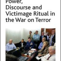 Power, Discourse and Victimage Ritual in the War on Terror Power, Discourse and Victimage Ritual in the War on Terror