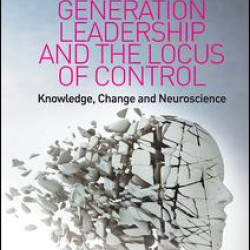 Third Generation Leadership and the Locus of Control Third Generation Leadership and the Locus of Control