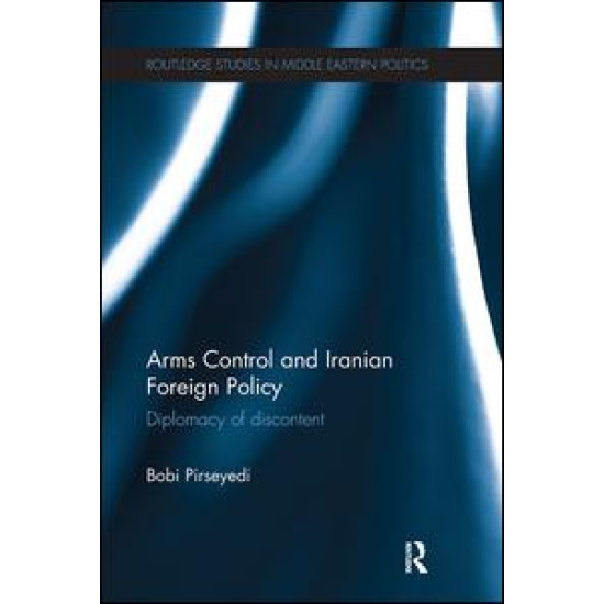 Arms Control and Iranian Foreign Policy Arms Control and Iranian Foreign Policy