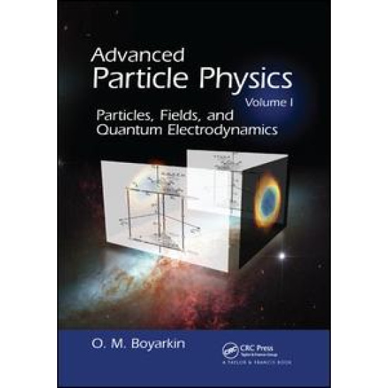 Advanced Particle Physics Volume I Advanced Particle Physics Volume I