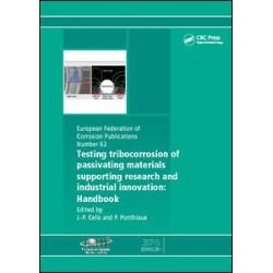 Testing Tribocorrosion of Passivating Materials Supporting Research and Industrial Innovation Testing Tribocorrosion of Passivating Materials Supporting Research and Industrial Innovation