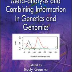 Meta-analysis and Combining Information in Genetics and Genomics Meta-analysis and Combining Information in Genetics and Genomics