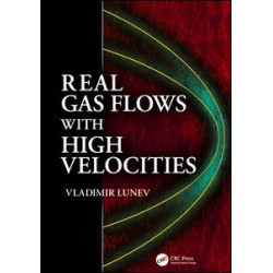 Real Gas Flows with High Velocities Real Gas Flows with High Velocities