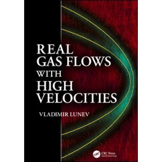 Real Gas Flows with High Velocities Real Gas Flows with High Velocities