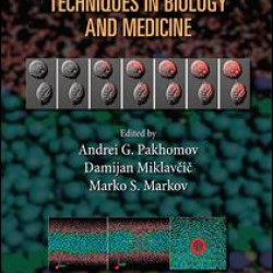 Advanced Electroporation Techniques in Biology and Medicine