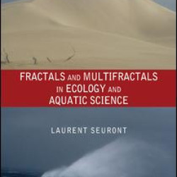 Fractals and Multifractals in Ecology and Aquatic Science Fractals and Multifractals in Ecology and Aquatic Science