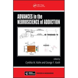 Advances in the Neuroscience of Addiction Advances in the Neuroscience of Addiction