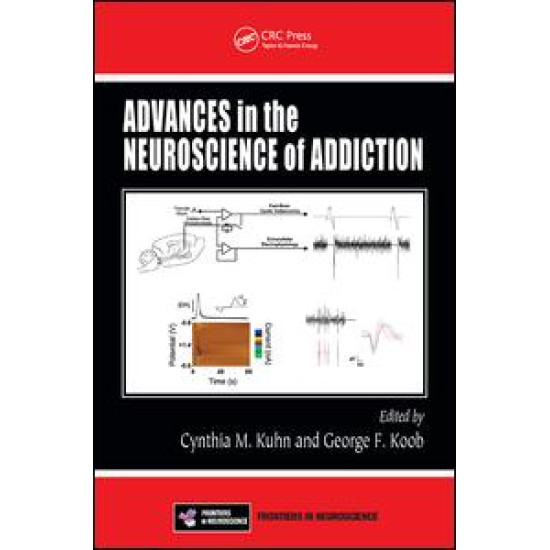 Advances in the Neuroscience of Addiction Advances in the Neuroscience of Addiction