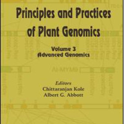 Principles and Practices of Plant Genomics, Volume 3 Principles and Practices of Plant Genomics, Volume 3