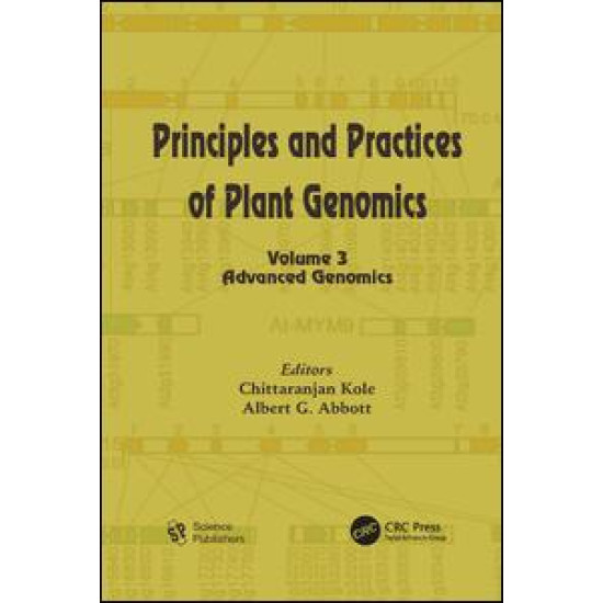 Principles and Practices of Plant Genomics, Volume 3 Principles and Practices of Plant Genomics, Volume 3