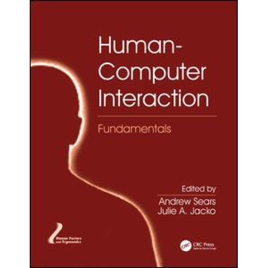 Human-Computer Interaction Fundamentals Human-Computer Interaction Fundamentals