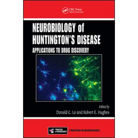 Neurobiology of Huntington’s Disease Neurobiology of Huntington’s Disease