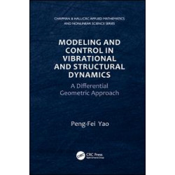 Modeling and Control in Vibrational and Structural Dynamics Modeling and Control in Vibrational and Structural Dynamics