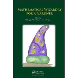 Mathematical Wizardry for a Gardner Mathematical Wizardry for a Gardner