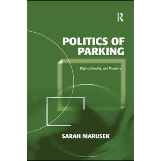 Politics of Parking Politics of Parking