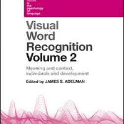 Visual Word Recognition Volume 2 Visual Word Recognition Volume 2