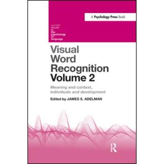 Visual Word Recognition Volume 2 Visual Word Recognition Volume 2