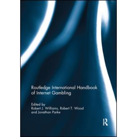 Routledge International Handbook of Internet Gambling