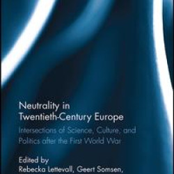 Neutrality in Twentieth-Century Europe Neutrality in Twentieth-Century Europe