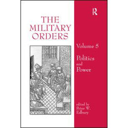 The Military Orders Volume V The Military Orders Volume V