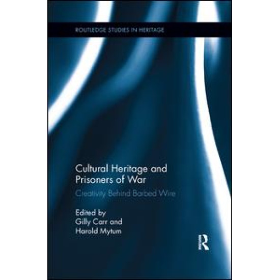 Cultural Heritage and Prisoners of War Cultural Heritage and Prisoners of War