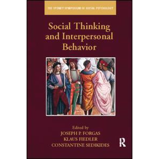 Social Thinking and Interpersonal Behavior Social Thinking and Interpersonal Behavior