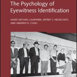 The Psychology of Eyewitness Identification